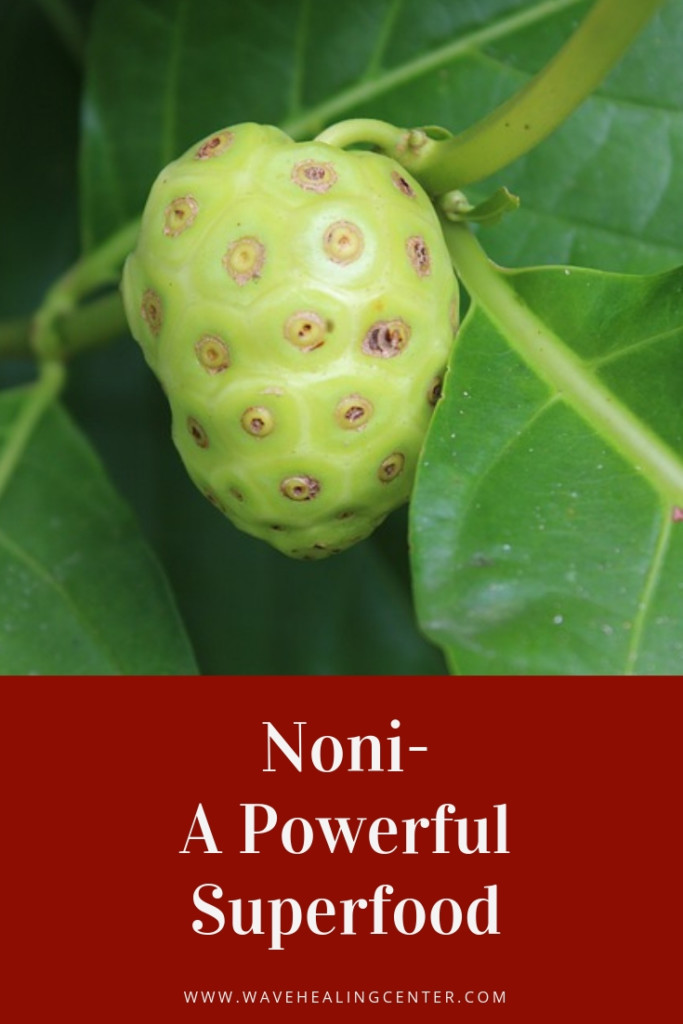 Noni Fruit - One of The World's Most Powerful Superfoods